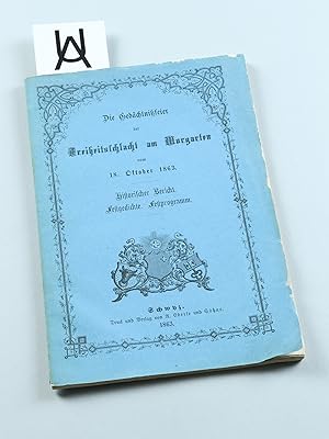 Imagen del vendedor de Die Gedchtnisfeier der Freiheitsschlacht am Morgarten vom 18. Oktober 1863. Historischer Bericht. Festgedichte. Festprogramm. a la venta por Antiquariat Uhlmann