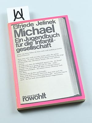 Bild des Verkufers fr Michael. Ein Jugendbuch fr die Infantilgesellschaft. zum Verkauf von Antiquariat Uhlmann