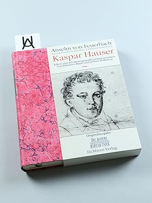 Bild des Verkufers fr Kaspar Hauser. Mit einem Bericht von Johannes Mayer und einem Essay von Jeffrey M. Mason. zum Verkauf von Antiquariat Uhlmann