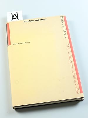 Bild des Verkufers fr Bcher machen: Praxis und Theorie. zum Verkauf von Antiquariat Uhlmann