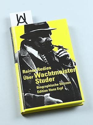 Bild des Verkufers fr ber Wachtmeister Studer. Biographische Skizzen. zum Verkauf von Antiquariat Uhlmann