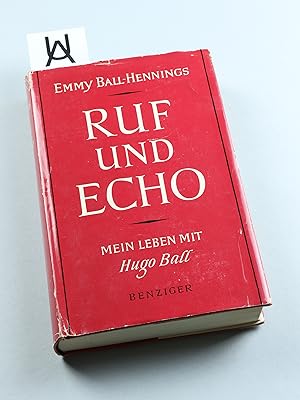 Bild des Verkufers fr Ruf und Echo. Mein Leben mit Hugo Ball. zum Verkauf von Antiquariat Uhlmann