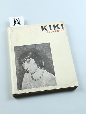 Seller image for Kiki. Souvenirs. Les souvenirs de Kiki, prface de Foujita, six illustrations et reproduction de vingt tableaux de l'auteur, dix photographies de Man Ray. Kiki par Kisling, Foujita, Per Krohg, Hermine David, etc., etc. for sale by Antiquariat Uhlmann