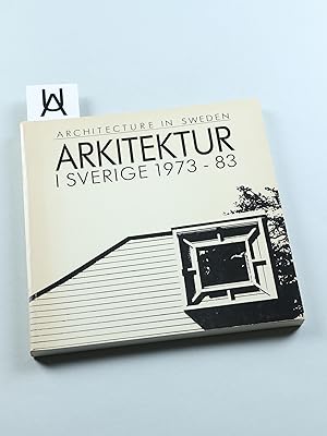 Imagen del vendedor de Arkitektur i Sverige, 1973 - [19]83. Architecture in Sweden, 1973 - [19]83. a la venta por Antiquariat Uhlmann