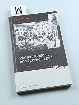 Immagine del venditore per Robert Walsers Kindheit und Jugend in Biel. Ein biographischer Essay. venduto da Antiquariat Uhlmann