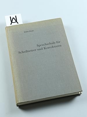 Bild des Verkufers fr Sprachschule fr Schriftsetzer und Korrektoren. zum Verkauf von Antiquariat Uhlmann