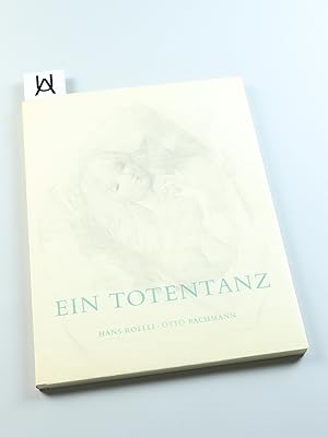 Immagine del venditore per Ein Totentanz. Worte, Melodien und Lautenbegleitungen [von] Hans Roelli. Zeichnungen [von] Otto Bachmann. venduto da Antiquariat Uhlmann