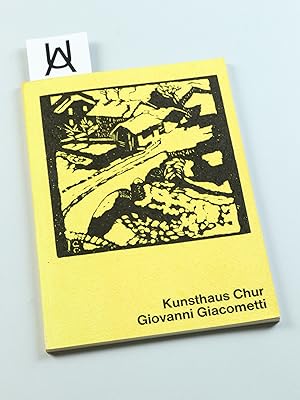Seller image for Jubilumsausstellung Giovanni Giacometti, 1868 - 1933. [] Kunsthaus Chur. for sale by Antiquariat Uhlmann