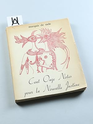 Bild des Verkufers fr Cent Onze Notes pour La Nouvelle Justine. zum Verkauf von Antiquariat Uhlmann