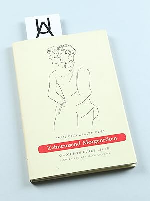 Immagine del venditore per Zehntausend Morgenrten. Gedichte einer Liebe. Mit 4 Zeichnungen von Marc Chagall. venduto da Antiquariat Uhlmann