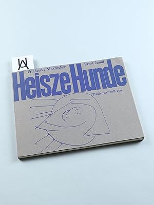 Seller image for Heisze Hunde. [Mit] Graphiken von Ernst Jandl. for sale by Antiquariat Uhlmann