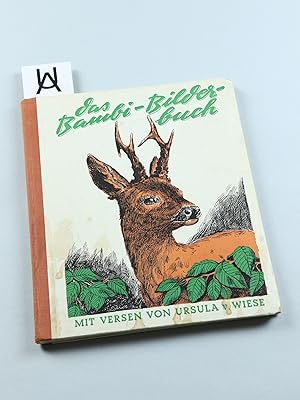 Das Bambi-Bilderbuch. Mit Versen von Ursula v[on] Wiese und Federzeichnungen von Hans Bertle.