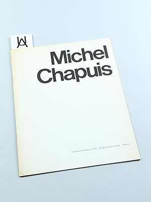 Seller image for Michel Chapuis. for sale by Antiquariat Uhlmann