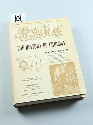 Imagen del vendedor de The History of Urology. Incorporting in Part I: L'histoire de l'urologie by Ernest Desnos. a la venta por Antiquariat Uhlmann