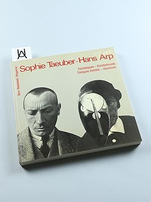Bild des Verkufers fr Sophie Taeuber - Hans (Jean) Arp. Knstlerpaare - Knstlerfreunde. Dialogues d'artistes - rsonances. zum Verkauf von Antiquariat Uhlmann