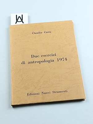 Bild des Verkufers fr Due esercizi di antropologia 1974. zum Verkauf von Antiquariat Uhlmann