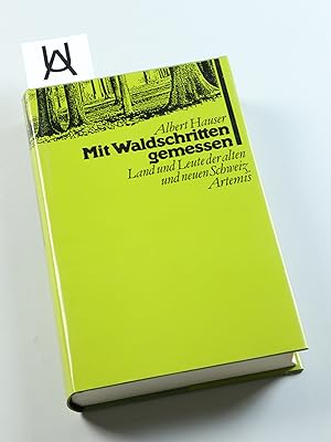 Seller image for Mit Waldschritten gemessen. Land und Leute der alten und neuen Schweiz. for sale by Antiquariat Uhlmann