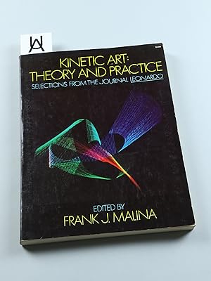 Seller image for Kinetic Art. Theory and Practice. Selection From the Journal Leonardo. for sale by Antiquariat Uhlmann