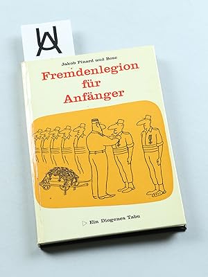 Seller image for Fremdenlegion fr Anfnger. [Mit] Zeichnungen von Bosc. for sale by Antiquariat Uhlmann