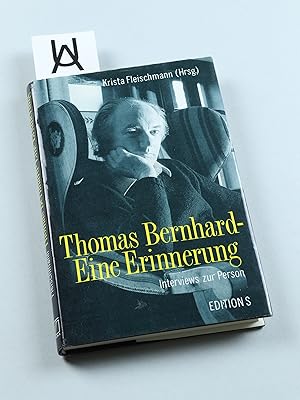 Image du vendeur pour Thomas Bernhard - Eine Erinnerung. Interviews zur Person. mis en vente par Antiquariat Uhlmann