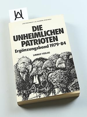 Seller image for Die unheimlichen Patrioten. Ergnzungsband 1979 - [19]84. Politische Reaktion in der Schweiz. Ein aktuelles Handbuch. for sale by Antiquariat Uhlmann