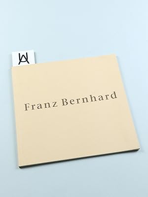 Bild des Verkufers fr Franz Bernhard. Texte: Dieter Koepplin und Hans van der Grinten. zum Verkauf von Antiquariat Uhlmann