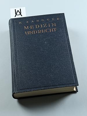 Medizin und Recht. Die Beziehungen der Medizin zum Recht, die Kausalität in Medizin und Recht und...