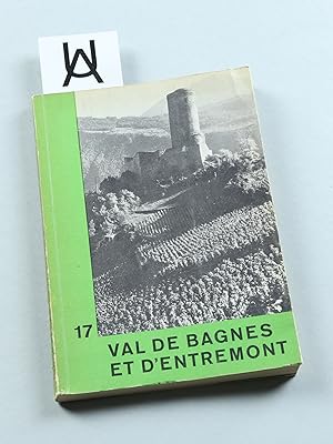 Image du vendeur pour Val de Bagnes et d'Entremont. Descriptions de 38 itinraires avec profiles, croquis et photographies. mis en vente par Antiquariat Uhlmann