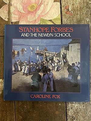 Stanhope Forbes and the Newlyn School