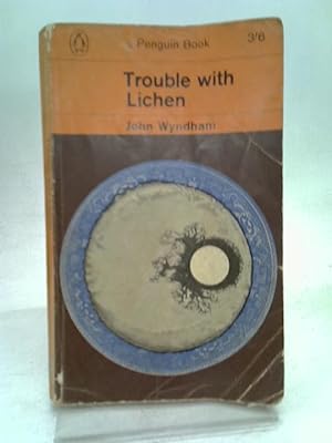 Seller image for Trouble with Lichen for sale by World of Rare Books