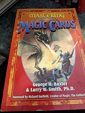 Imagen del vendedor de Mastering Magic Cards: An Introduction to the Art of Masterful Desk Constructions a la venta por SGOIS