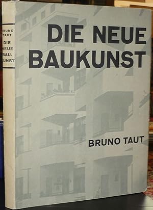 Die neue Baukunst in Europa und Amerika. 2. Auflage. Mit einem Vorwort von Heinrich Taut.