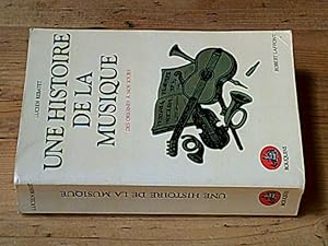 Une histoire de la musique des origines à nos jours