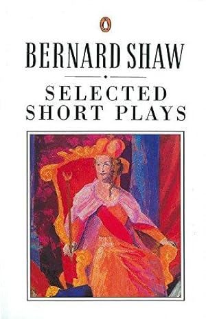 Seller image for Selected Short Plays (Bernard Shaw Library) for sale by WeBuyBooks 2