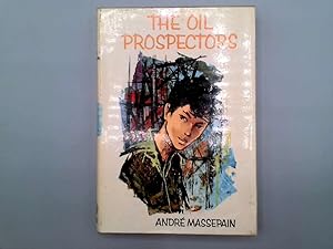 Imagen del vendedor de The Oil Prospectors a la venta por Goldstone Rare Books