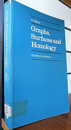 Imagen del vendedor de Graphs, Surfaces and Homology. An Introduction to Algebraic Topology a la venta por R.W. Forder