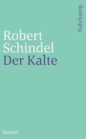 Seller image for Der Kalte : Roman for sale by AHA-BUCH GmbH