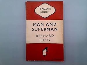 Immagine del venditore per MAN AND SUPERMAN : A Comedy and a Philosophy venduto da Goldstone Rare Books
