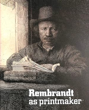 Immagine del venditore per Rembrandt as Printmaker venduto da M Godding Books Ltd