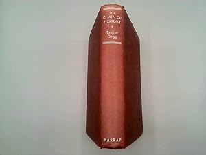 Image du vendeur pour The Chain Of History: The Story Of The Main Links In The Chain Of Man'S Development From The Stone Age To The End Of The Nineteenth Century. mis en vente par Goldstone Rare Books