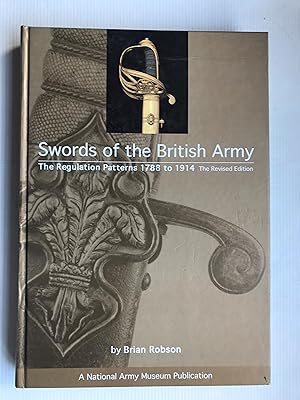 Seller image for Swords of the British Army: The Regulation Patterns, 1788-1914 for sale by Beach Hut Books