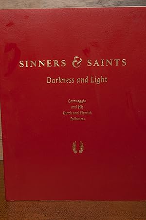 Bild des Verkufers fr Sinners & saints: Darkness and light : Caravaggio and his Dutch and Flemish followers zum Verkauf von Snowden's Books