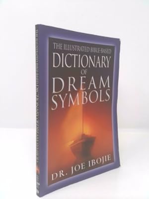 Imagen del vendedor de The Illustrated Bible-Based Dictionary of Dream Symbols a la venta por ThriftBooksVintage