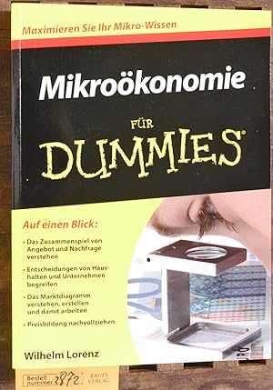 Mikroökonomie für Dummies Fachhorrektur von Detlef Beeker . Maximieren Sie Ihr Mikro-Wissen