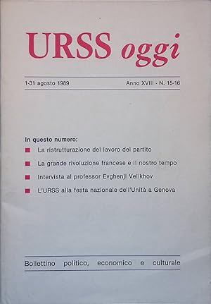 URSS oggi. Anno XVIII n. 15-16 agosto 1989