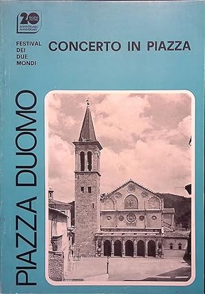 Festival dei Due Mondi. Piazza Duomo. Concerto in piazza