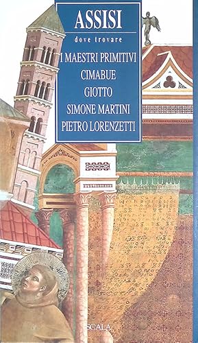 Assisi, dove trovare maestri primitivi, Cimabue, Giotto