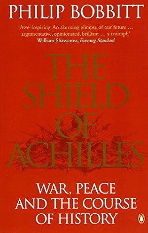 Image du vendeur pour The Shield of Achilles: War, Peace and the Course of History mis en vente par WeBuyBooks 2