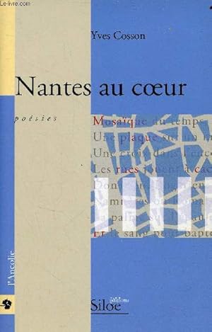 Bild des Verkufers fr Nantes au coeur - posies - Collection l'Ancolie - ddicace de l'auteur. zum Verkauf von Le-Livre