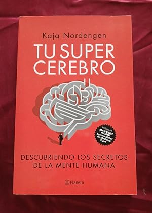 Seller image for Tu super cerebro .Descubriendo los secretos de la mente humana for sale by Libreria Anticuaria Camino de Santiago